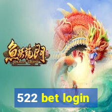 522 bet login